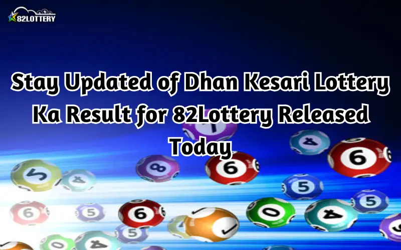 dhan kesari lottery ka result