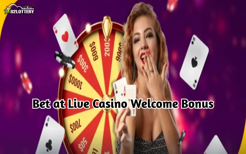 live casino welcome bonus